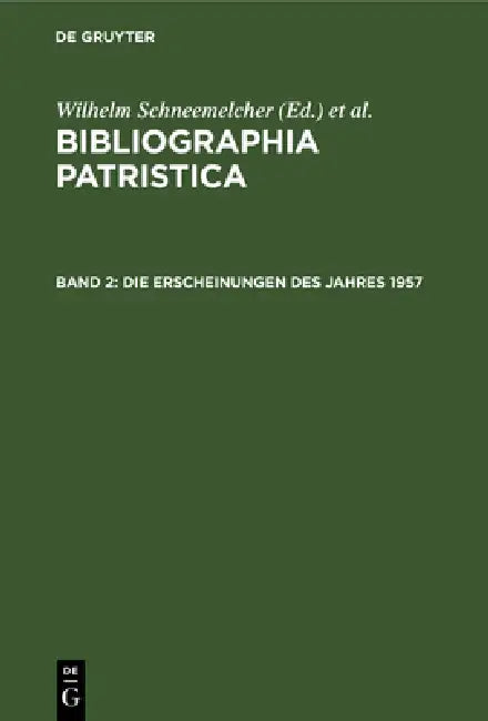 Die Erscheinungen des Jahres 1957 by Wilhelm Schneemelcher, Knut Schäferdiek
