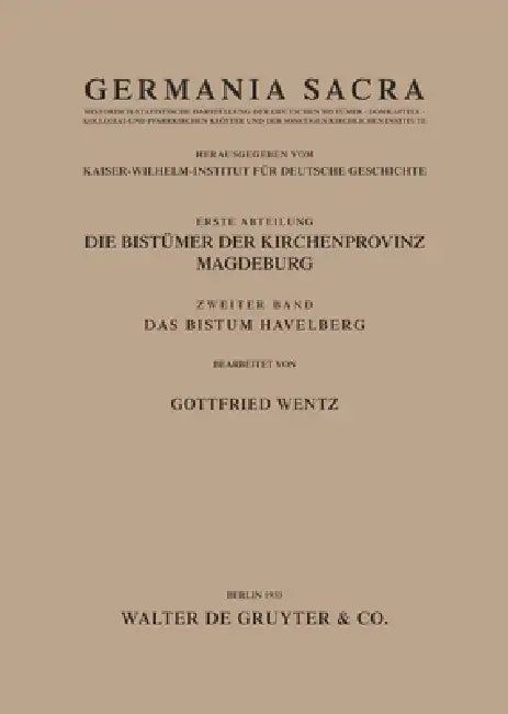 Germania Sacra, Das Bistum Havelberg by Gottfried Wentz