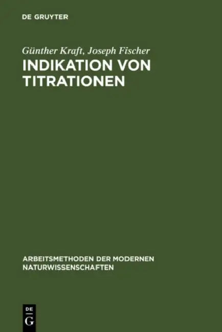 Indikation von Titrationen by Günther Kraft, Joseph Fischer