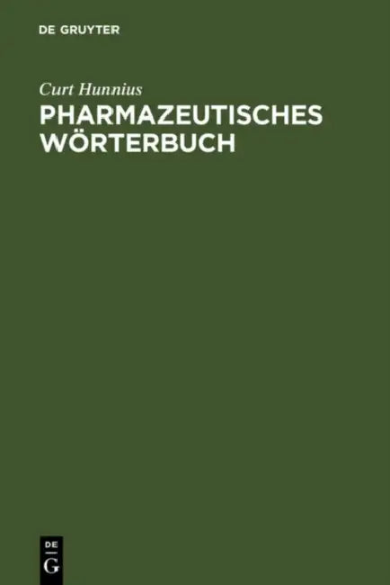 Pharmazeutisches Wörterbuch by Curt Hunnius, Heinz Walter