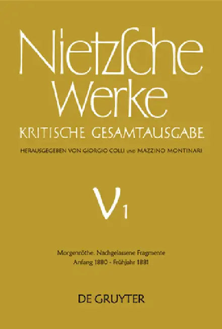 Morgenröthe. Nachgelassene Fragmente Anfang 1880 - Frühjahr 1881 by Giorgio Colli, Mazzino Montinari, Volker Gerhardt