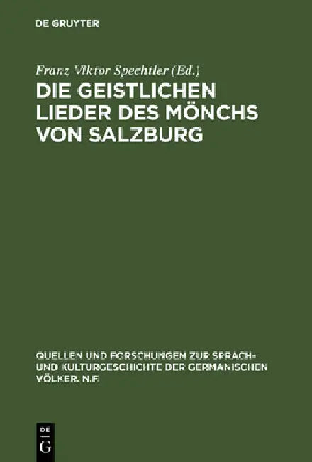 Die geistlichen Lieder des Mönchs von Salzburg by Franz Viktor Spechtler