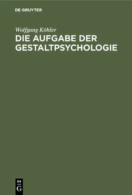 Die Aufgabe Der Gestaltpsychologie by Wolfgang Kohler