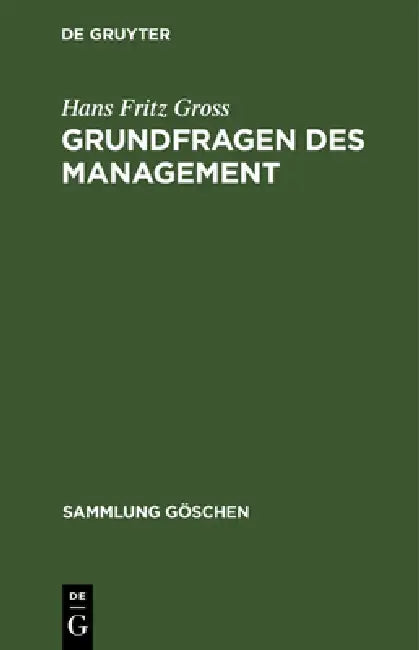 Grundfragen des Management by Hans Fritz Gross