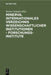 Minerva, Internationales Verzeichnis Wissenschaftlicher Institutionen. Forschungsinstitute: 33; Ausgabe by Werner (EDT) Schuder