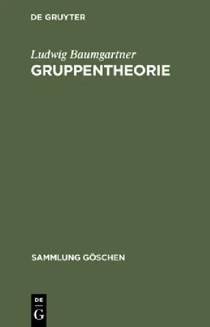 Gruppentheorie by Ludwig Baumgartner