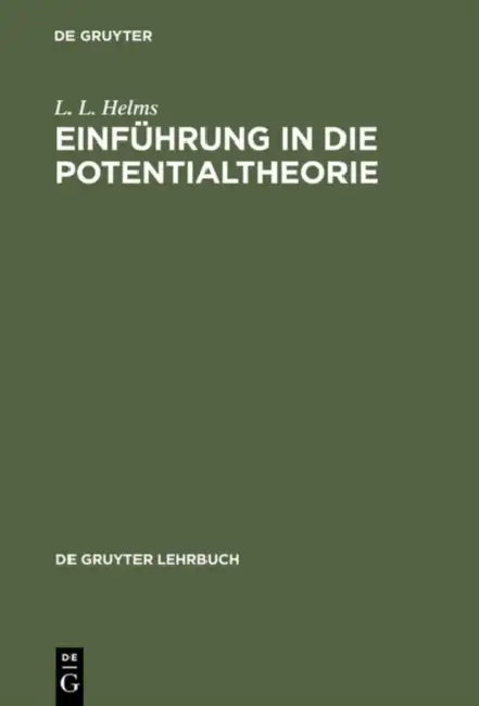 Einführung in Die Potentialtheorie by L. L. Helms, Jürgen Bliedtner