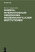 Internationales Verzeichnis Wissenschaftlicher Institutionen: Wissenschaftliche Gesellschaften by Werner (EDT) Minerva/ Schuder