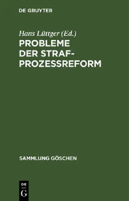 Probleme der Strafprozeßreform by Hans Lüttger, Hans-Heinrich Jescheck, Hanns Dünnebier
