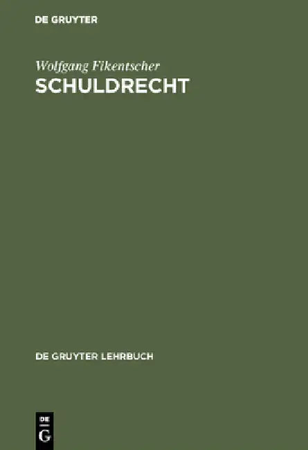 Schuldrecht by Wolfgang Fikentscher