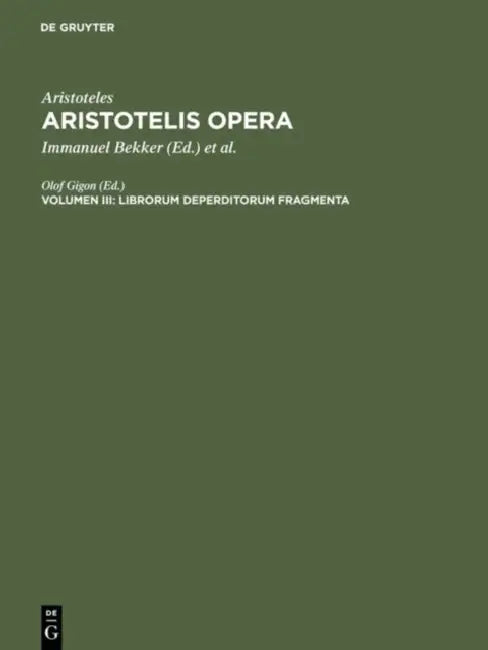 Librorum Deperditorum Fragmenta by Olof Gigon