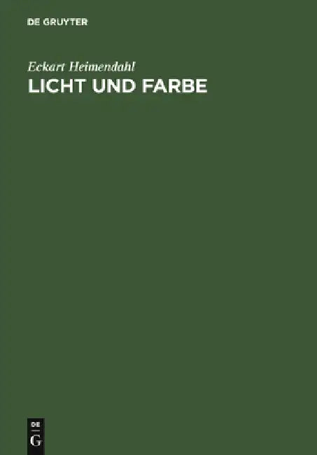 Licht und Farbe by Eckart Heimendahl