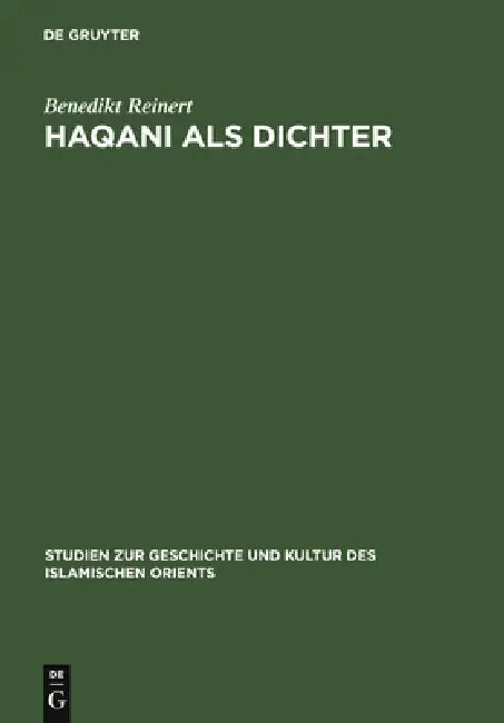 Haqani als Dichter by Benedikt Reinert