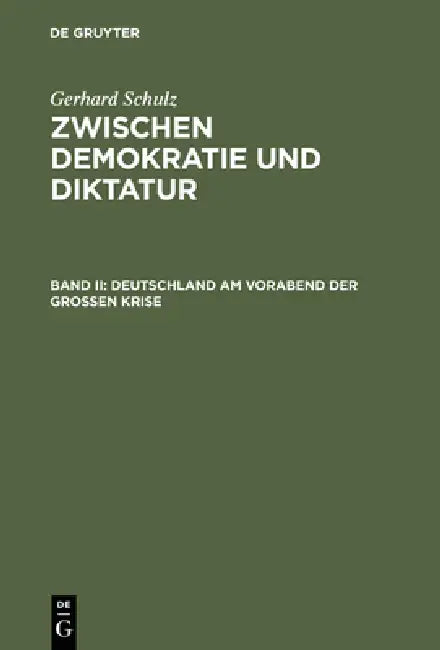 Deutschland Am Vorabend Der Großen Krise by Gerhard Schulz