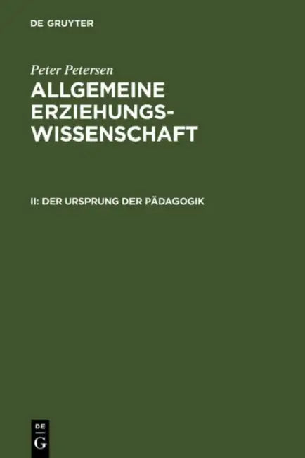 Der Ursprung der Pädagogik by Peter Petersen