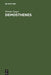 Demosthenes by Werner Jaeger