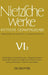 Der Fall Wagner: Götzen-dämmerung. - Nachgelassene Schriften: Der Antichrist. Ecce Homo. Dionysos-dithyramben. - Nietzsche Contra Wagner by Friedrich Wilhelm/ Colli, Giorgio (CRT)/ Gerhardt, Volker (COM) Nietzsche
