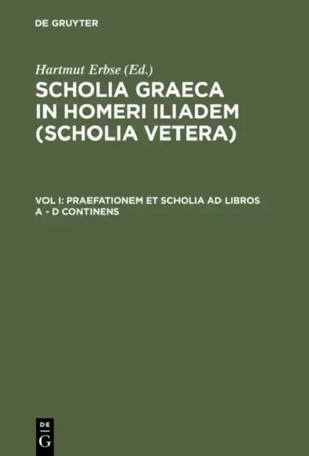 Praefationem Et Scholia AD Libros a - D Continens by Hartmut Erbse