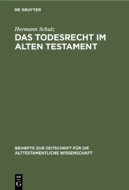 Das Todesrecht im Alten Testament by Hermann Schulz