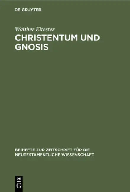 Christentum und Gnosis by Walther Eltester