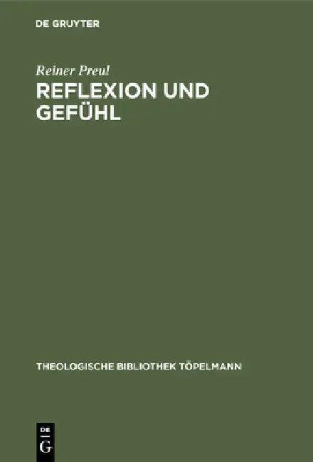 Reflexion und Gefühl by Reiner Preul