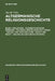 Einleitung - Vorgeschichtliche Perioden - Religiöse Grundlagen Des Lebens - Seelen- Und Geisterglaube - Macht Und Kraft - Das Heilige Und Die Kultform by Jan de Vries