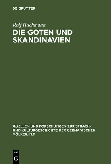 Die Goten und Skandinavien by Rolf Hachmann