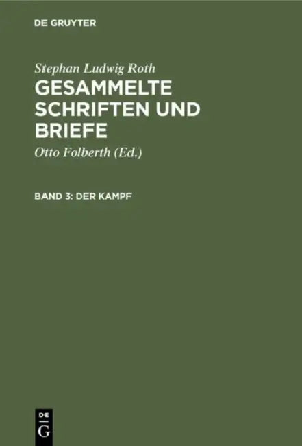 Der Kampf: Die Mediascher Zeit 1821-1836 by Otto Folberth, Stephan Ludwig Roth