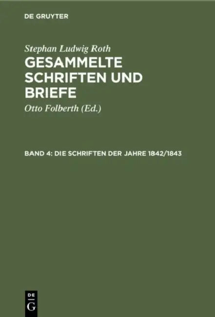 Die Schriften der Jahre 1842/1843 by Otto Folberth, Stephan Ludwig Roth