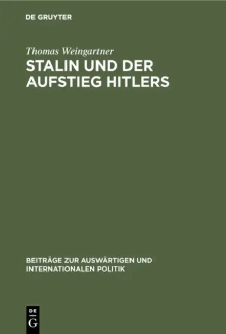 Stalin und der Aufstieg Hitlers by Thomas Weingartner
