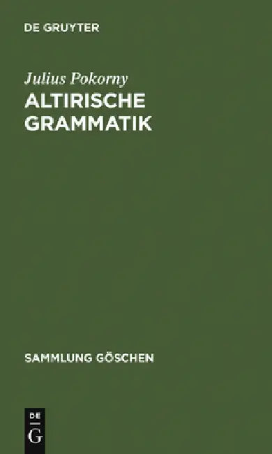 Altirische Grammatik by Julius Pokorny