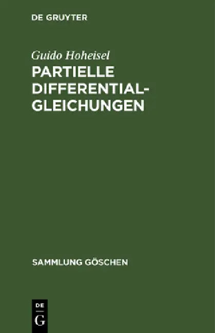 Partielle Differentialgleichungen by Guido Hoheisel