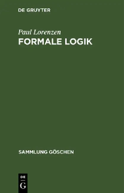 Formale Logik by Paul Lorenzen