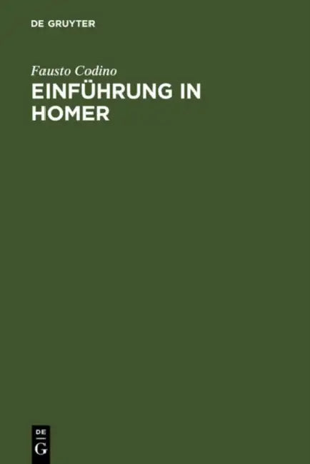 Einführung in Homer by Fausto Codino, Ragna Enking