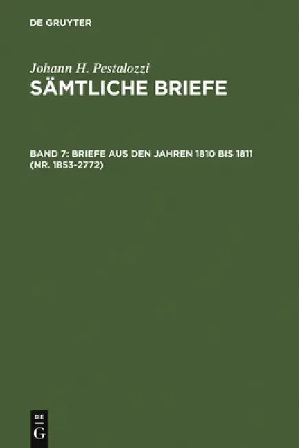 Briefe aus den Jahren 1810 bis 1811 (Nr. 1853-2772) by Emanuel Dejung