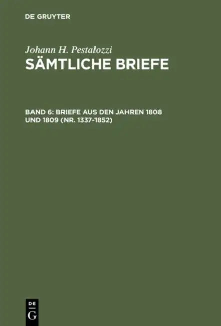 Briefe aus den Jahren 1808 und 1809 (Nr. 1337-1852) by Emanuel Dejung