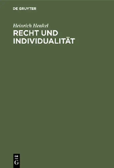 Recht und Individualität by Heinrich Henkel