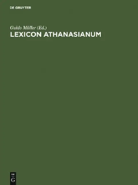 Lexicon Athanasianum by Guido Müller