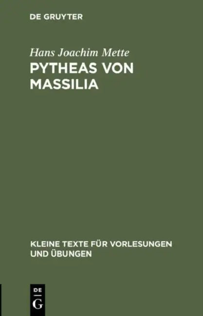 Pytheas von Massilia by Hans Joachim Mette