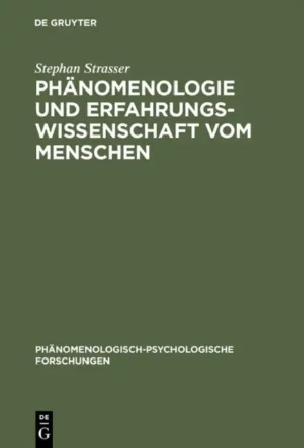 Phänomenologie und Erfahrungswissenschaft vom Menschen by Stephan Strasser