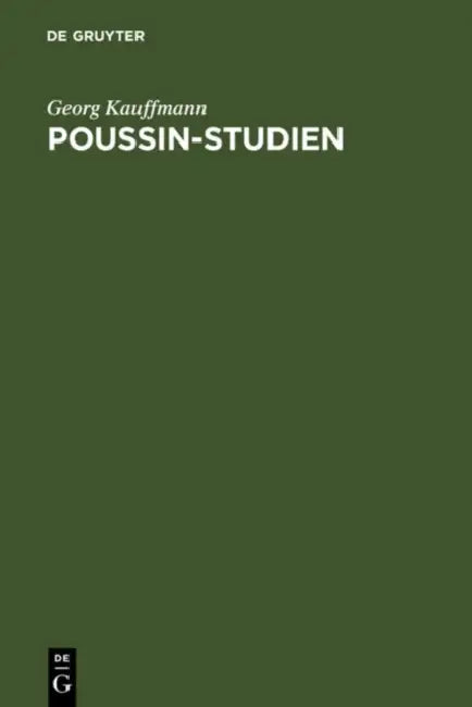 Poussin-Studien by Georg Kauffmann