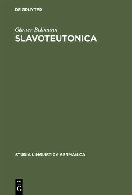 Slavoteutonica by Günter Bellmann