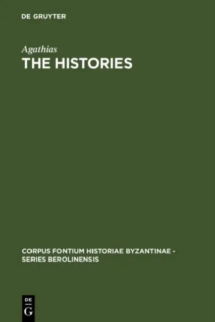 The Histories by Agathias, Joseph D. C. Frendo, Joseph D. C. Frendo