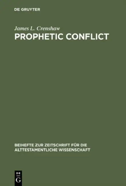 Prophetic Conflict by James L. Crenshaw