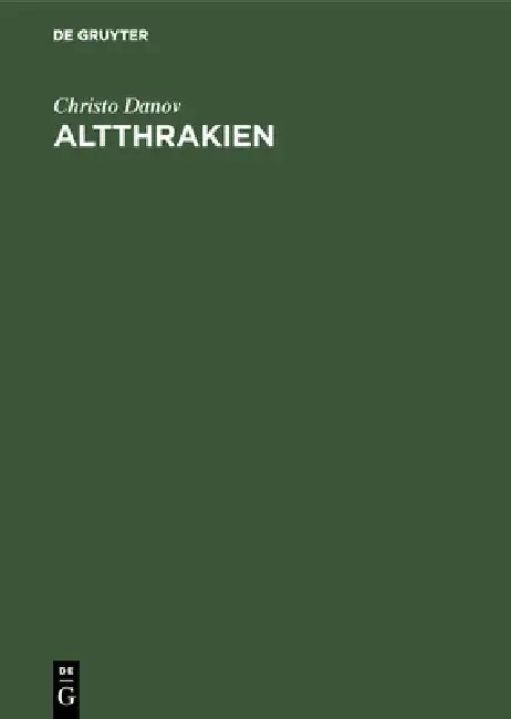 Altthrakien by Christo Danov, Gerda Minkova, Nikolaj Kulev