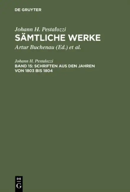 Sämtliche Werke, Band 15, Schriften aus den Jahren von 1803 bis 1804 by Artur Buchenau, Eduard Spranger, Hans Stettbacher