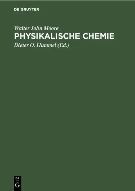 Physikalische Chemie by Walter John Moore, Dieter O. Hummel