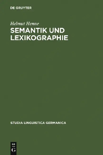 Semantik und Lexikographie by Helmut Henne