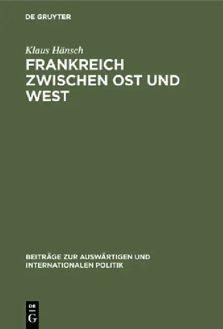 Frankreich zwischen Ost und West by Klaus Hänsch