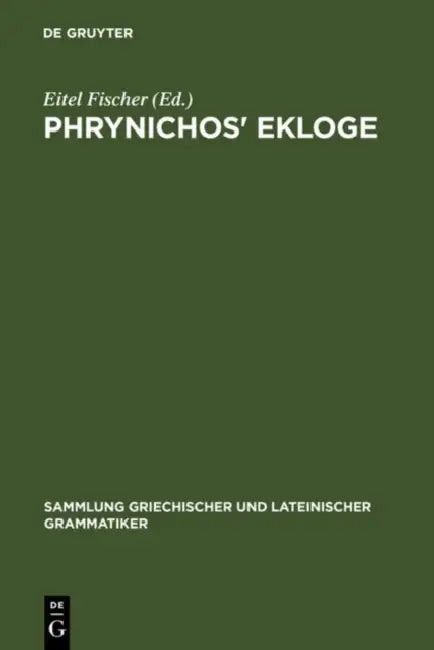 Phrynichos' Ekloge by Eitel Fischer